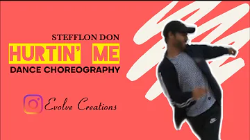 HURTIN' ME : STEFFLON DON | DANCEHALL | CHOREOGRAPHY