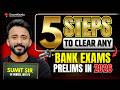 The Ultimate 5-Step Strategy for Bank Prelims 2026 | Ex- Banker IBPS PO