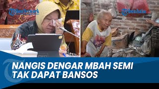 KISAH Mbah Semi Buat Mensos Risma Nangis di Rapat DPR, Tak Dapat Bansos Kalah dengan yang Bermobil