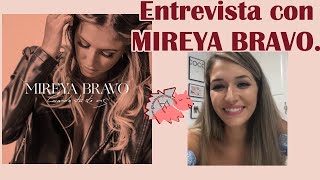Entrevista con Mireya Bravo sobre "Cuando tú te vas" , Operación Triunfo , fans , Tu Reflejo y más