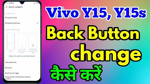 Vivo y15s Back Button Settings | Vivo y15s Change Navigation Buttons
