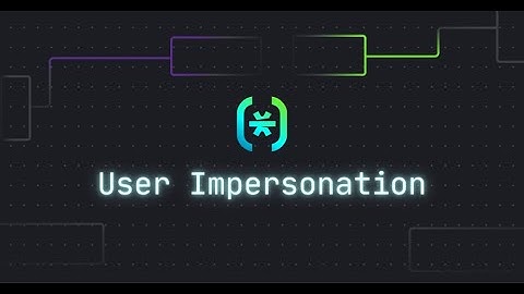 Impersonate Users With Descope Flows | Tutorial