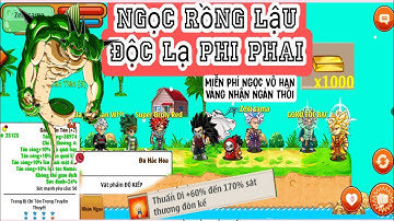Ngọc Rồng Lậu Mới- Độc Lạ Phi Phai Miễn Phí Ngọc Vô Hạn Có Giftcode 1k TV Cực Ngon