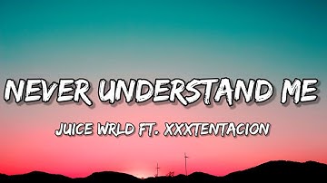 Juice WRLD - Never Understand Me (Lyrics) ft. XXXTENTACION [Prod By Xvny x SpaceCore]