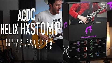 ACDC | Helix Hx Stomp | Guitar presets in the style of | line 6 | LIVEPLAYROCK #liveplayrock #line6