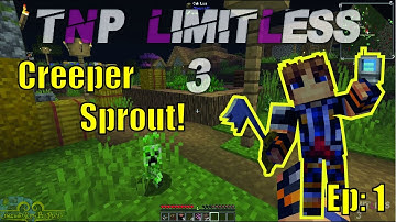 TNP Limitless 3 Episode 1:Creeper Sprout!!