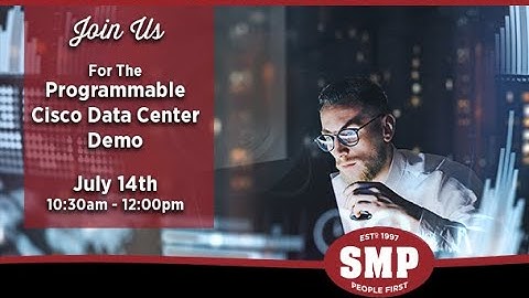 SMP Cisco Programmable Data Center Webinar