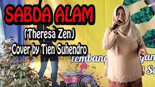 SABDA ALAM ( Theresa Zen ) cover by Tien Suhendro