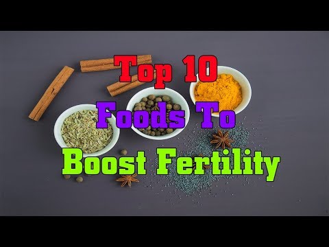 Top 10 Foods To Boost Fertility