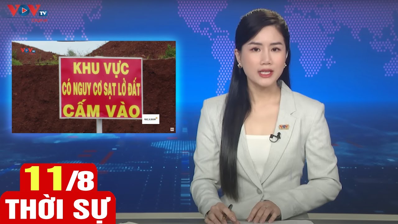 Bản tin ngày 11/8 | Tin tức thời sự mới nhất hôm nay | VOV