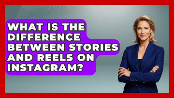 What Is the Difference Between Stories and Reels on Instagram? - Everyday-Networking