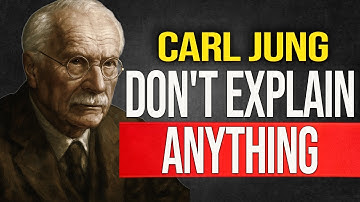 When you stop trying to explain yourself, everything changes – Carl Jung