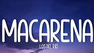 Los Del Rio - Macarena [ Lyrics ] 💖💞