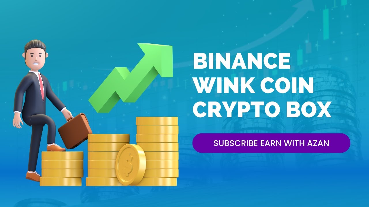 Binance Wink coin crypto box free code today new code 2023 - YouTube