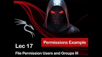 Lecture 17 File Permission Users and Groups III