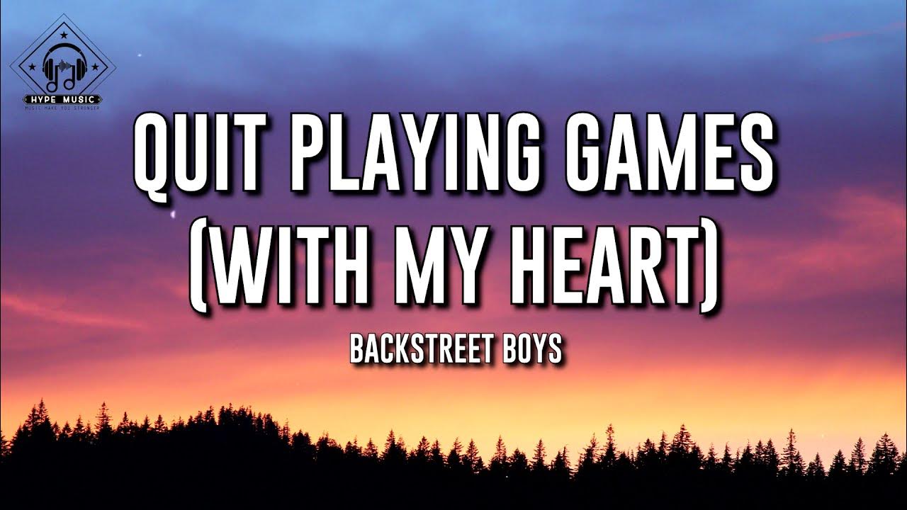 Quit Playing Games With My Heart Deutsch