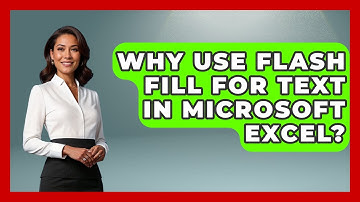 Why Use Flash Fill For Text In Microsoft Excel? - Docs and Sheets Pro