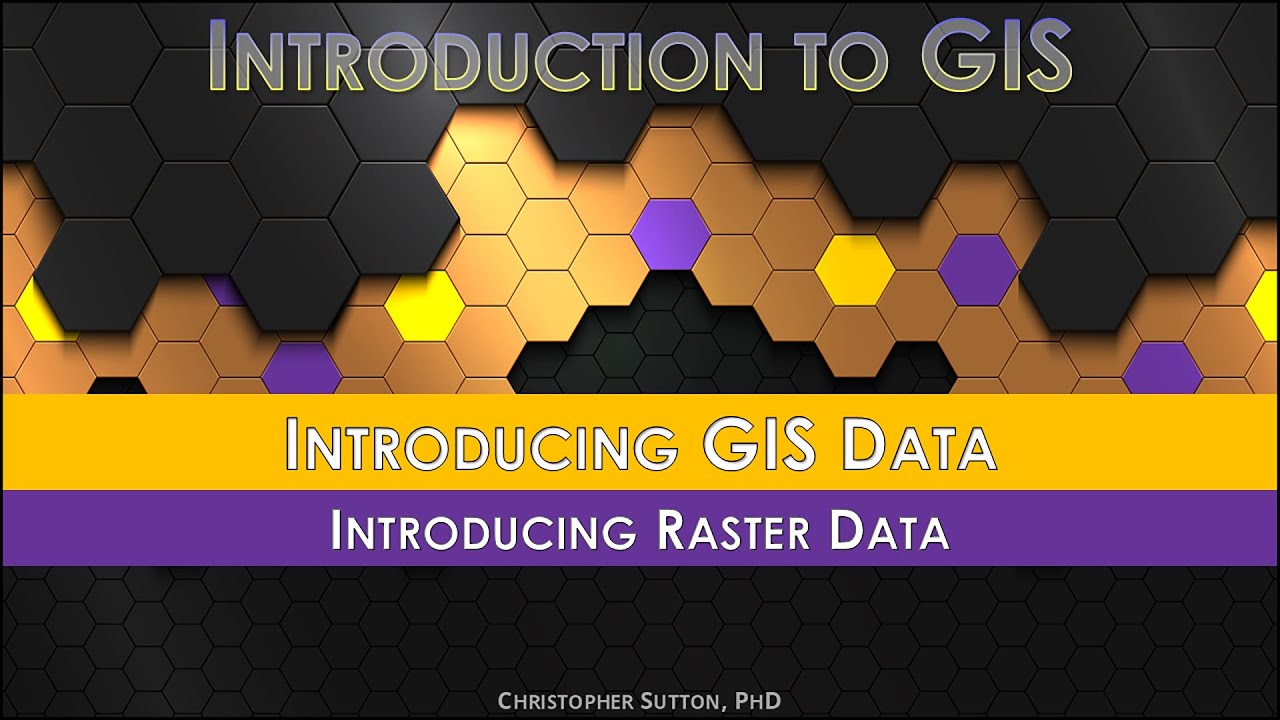 Introducing GIS Data: Raster Data