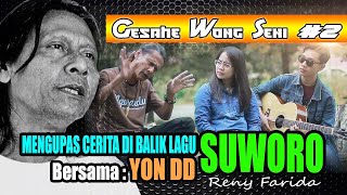 Kisah Mistis Lagu Suworo | RENY FARIDA feat Yon DD \u0026 DIRDA | GWS ( Gesahe Wong Seni ) #2