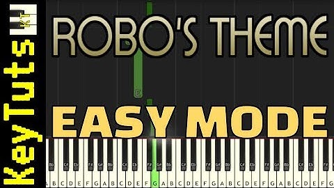 Learn to Play Robo’s Theme from Chrono Trigger - Easy Mode