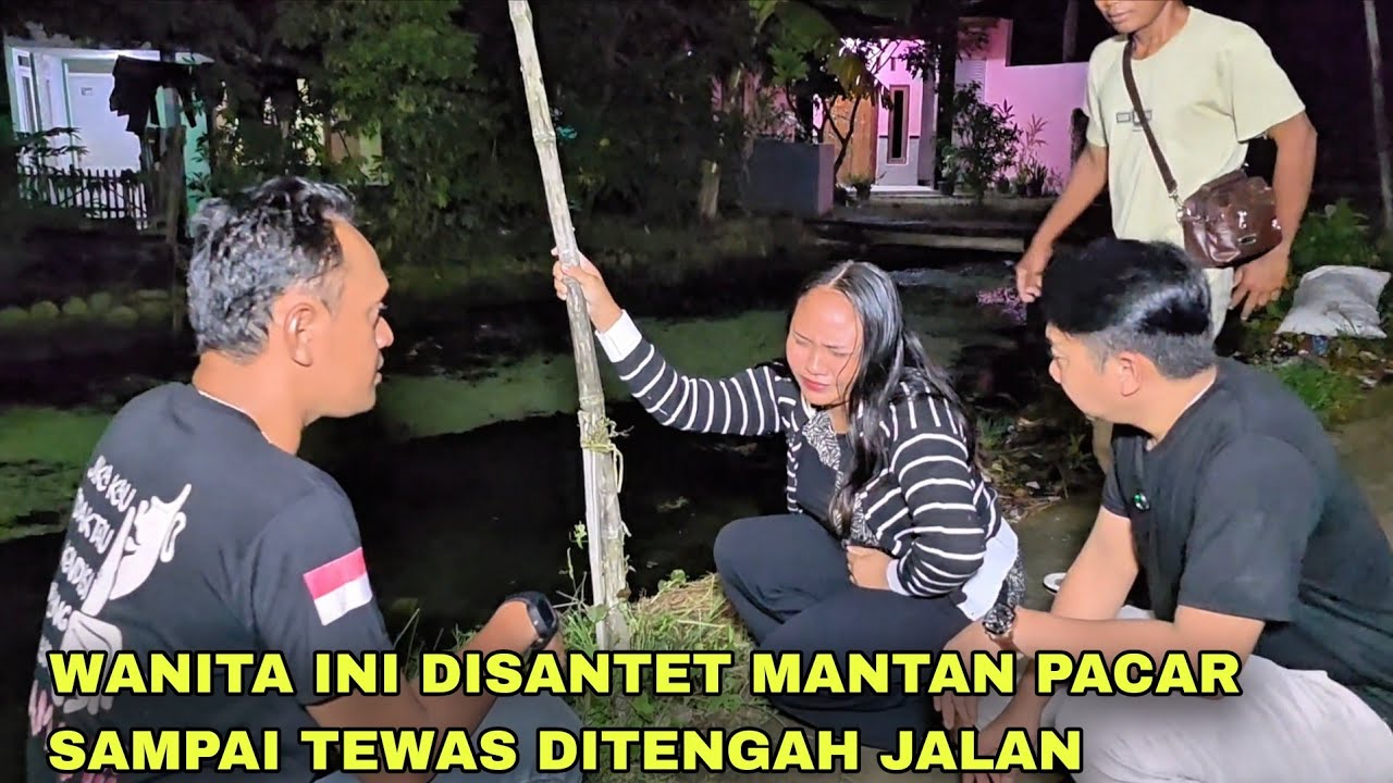 WANITA INI DISANTET MANTAN PACAR SAMPAI TEWAS | kisah gus syafaat