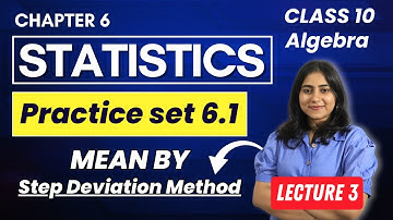 Class 10 | Chp 6 Statistics | Practice set 6.1 | Algebra | Mean by Step deviation Method | MH Board