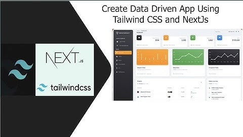 Create Data Driven App or Analytic App Using Next.js and Tailwind CSS