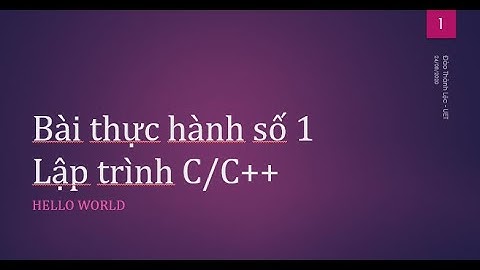 C++  27.Bài thực hành số 1| Cấu trúc vòng lặp| Học lập  trình C++