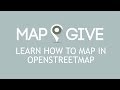 Learn how to map in openstreetmap