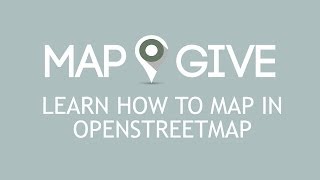 Learn How To Map in OpenStreetMap