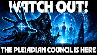 Chosen One, The Pleiadian Council Is Coming And Will Deliver NO Warnings