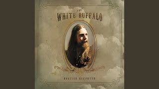 Video thumbnail of "The White Buffalo - Carnage"