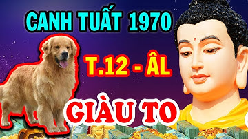 TOP 3 PHƯỚC BÁU CỰC LỚN: Canh Tuất 1970 Thần Tài Cho Lộc TRÚNG SỐ Giàu To Ăn Tết CỰC GIÀU