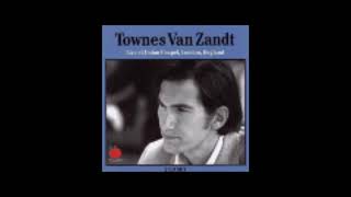 Townes Van Zandt - Live at the Union Chapel, London, England [Full Album]