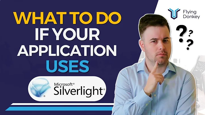 What is Microsoft Silverlight? What to do if your application use MS Silverlight? | Flying Donkey