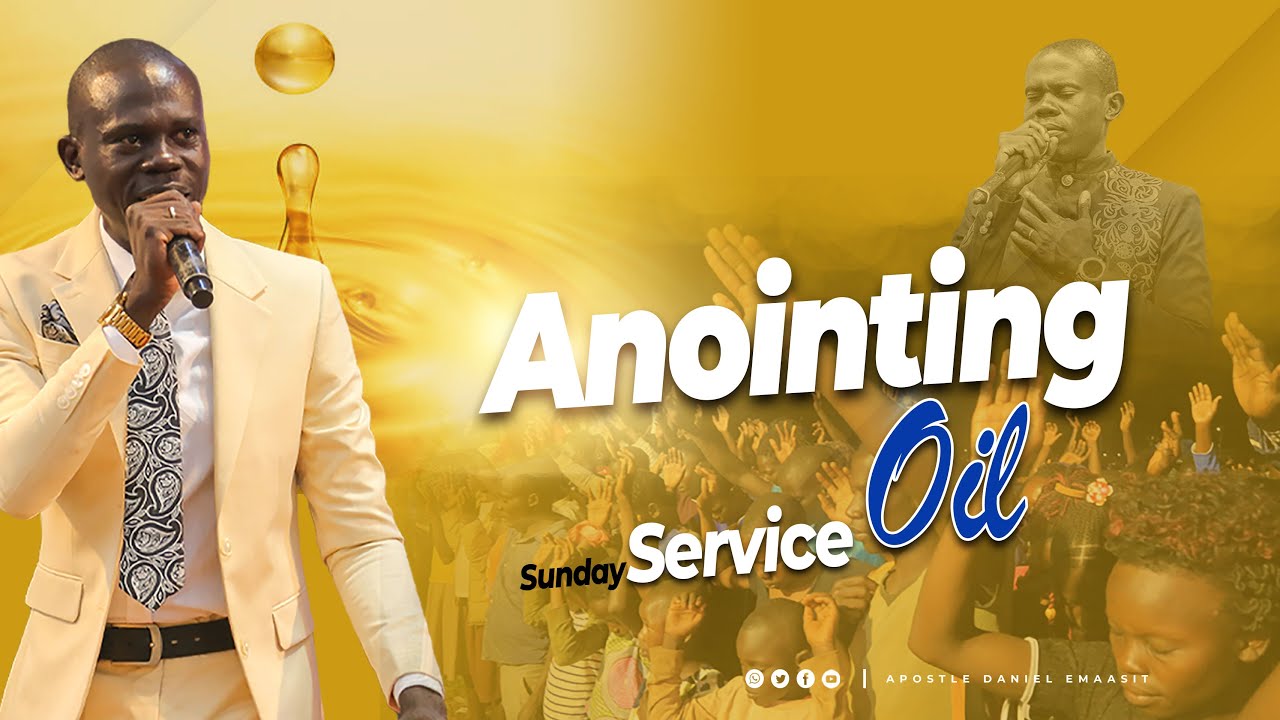 Anointing Oil | Sunday Service | Apostle Daniel Emaasit