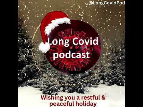 Happy holidays from the Long Covid Podcast!