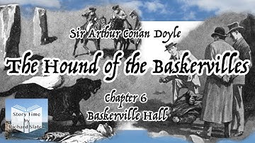 The Hound of the Baskervilles - Chapter 6: Baskerville Hall