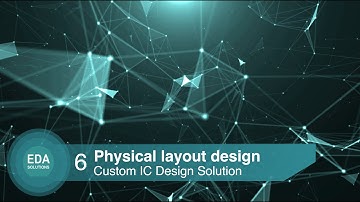 #6 Physical Layout Design - Custom IC Design Solution from SiemensEDA