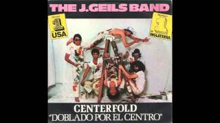 J. Geils Band - Centrefold [HQ] chords