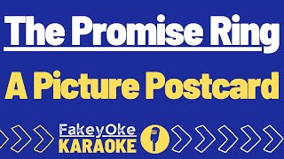 The Promise Ring - A Picture Postcard [Karaoke]