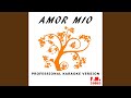 Amor mio (Karaoke Version)