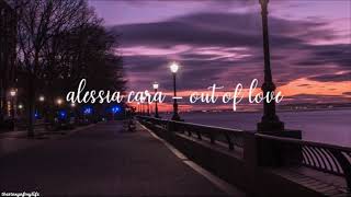 Alessia Cara - Out Of Love (Lyric Video)