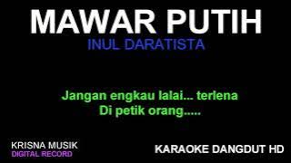 MAWAR PUTIH KARAOKE DANGDUT HD AUDIO