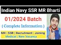 Indian Navy SSR MR Bharti 01/2024 Batch | Joining | Medical | New Vacancy | 02/2024 Update