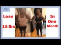 How I lost 15lbs in 1 month