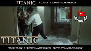 [ Titanic 1997 soundtrack ] " Trapped on " E " deck " ( James Horner )