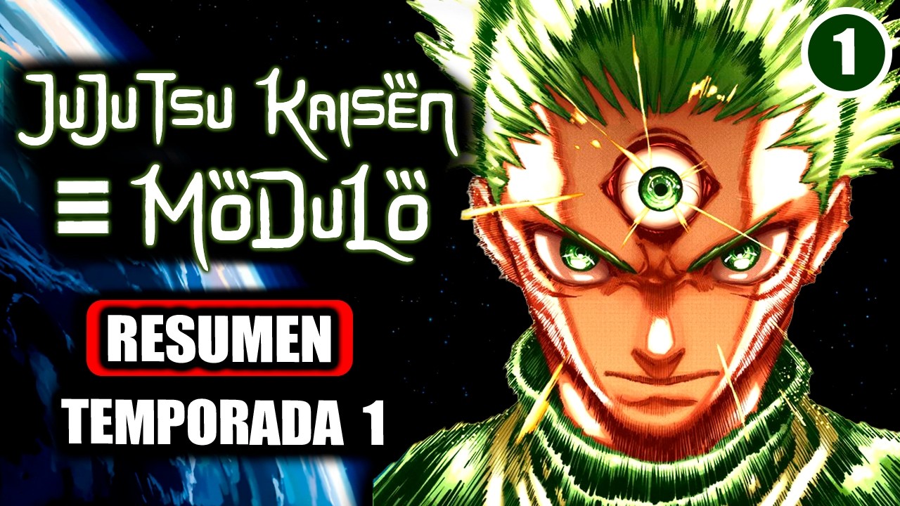 🧿JUJUTSU KAISEN MODULO I Resumen Parte 1 I Manga narrado
