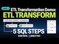 ETL Transformation Demo: 5 SQL Steps From Raw Data to Analytics