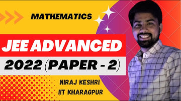 Part #3 | JEE ADVANCED 2022 | Paper 2 | JEE Advanced Revision Series | Maths Solution | Niraj Keshri